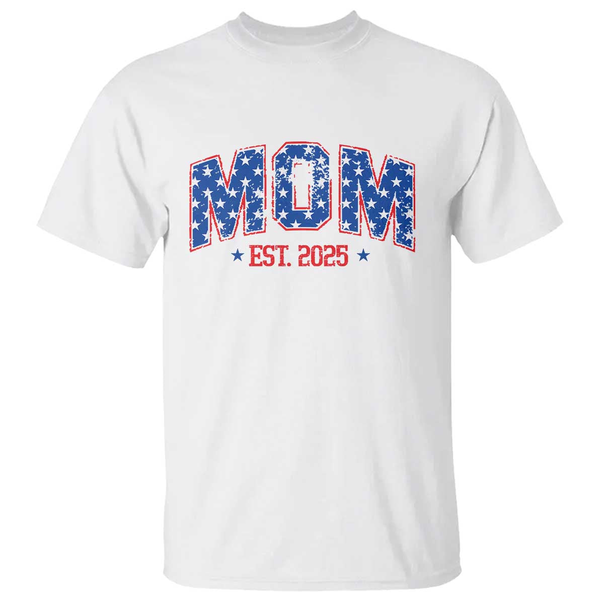 Mom Est 2025 T Shirt Patriotic America Flag New Mother TS09 White Print Your Wear