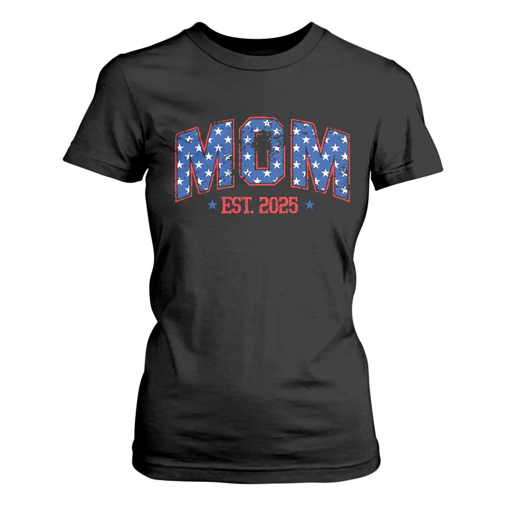 Mom Est 2025 T Shirt For Women Patriotic America Flag New Mother TS09 Black Print Your Wear