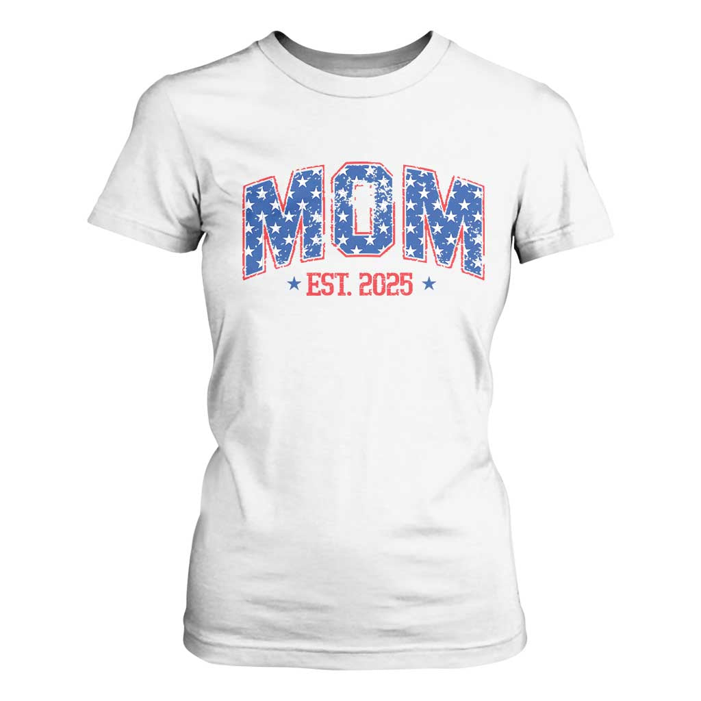 Mom Est 2025 T Shirt For Women Patriotic America Flag New Mother TS09 White Print Your Wear