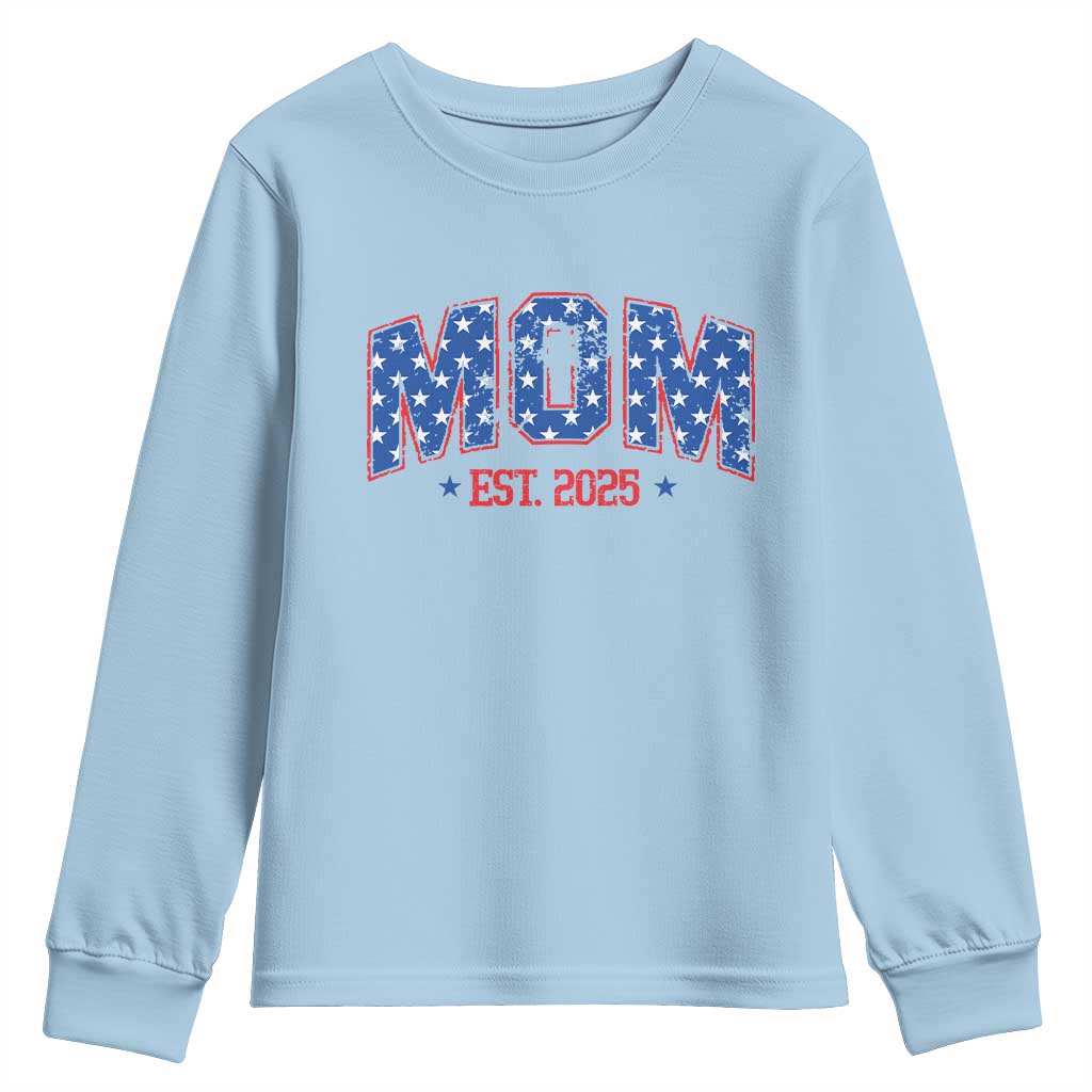Mom Est 2025 Youth Sweatshirt Patriotic America Flag New Mother TS09 Light Blue Print Your Wear