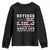 Retirement 2025 Youth Sweatshirt I Worked My Whole Life For This Shirt TS09 Black Print Your Wear