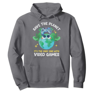 Earth Day Hoodie Save the Planet It's the Only One With Video Games Funny Gamer TS09 Charcoal Print Your Wear