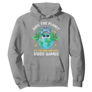Earth Day Hoodie Save the Planet It's the Only One With Video Games Funny Gamer TS09 Sport Gray Print Your Wear