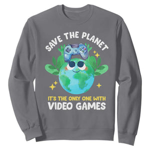 Earth Day Sweatshirt Save the Planet It's the Only One With Video Games Funny Gamer TS09 Charcoal Print Your Wear