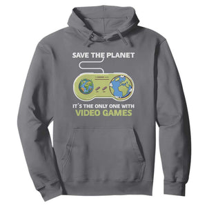 Earth Day Hoodie Save the Planet It's the Only One With Video Games Funny Gamer TS09 Charcoal Print Your Wear