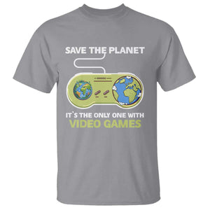 Earth Day T Shirt Save the Planet It's the Only One With Video Games Funny Gamer TS09 Sport Gray Print Your Wear