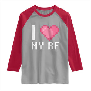 Funny Girlfriend Raglan Shirt I Love My BF Boyfriend Valentines TS09 Sport Gray Red Print Your Wear
