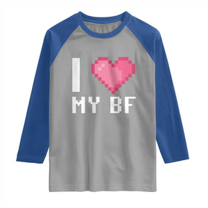 Funny Girlfriend Raglan Shirt I Love My BF Boyfriend Valentines TS09 Sport Gray Royal Print Your Wear