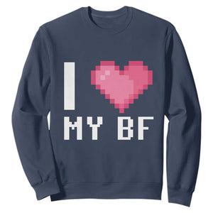 Funny Girlfriend Sweatshirt I Love My BF Boyfriend Valentines TS09 Navy Print Your Wear