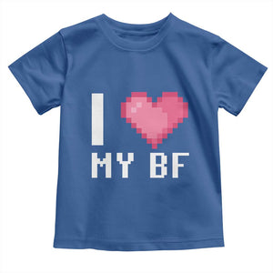 Funny Girlfriend Toddler T Shirt I Love My BF Boyfriend Valentines TS09 Royal Blue Print Your Wear