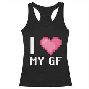 Funny Boyfriend Racerback Tank Top I Love My GF Girlfriend Valentines TS09 Black Print Your Wear