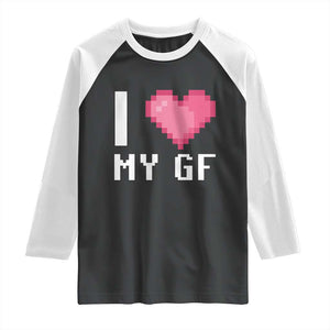 Funny Boyfriend Raglan Shirt I Love My GF Girlfriend Valentines TS09 Black White Print Your Wear