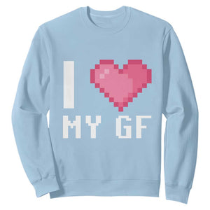 Funny Boyfriend Sweatshirt I Love My GF Girlfriend Valentines TS09 Light Blue Print Your Wear