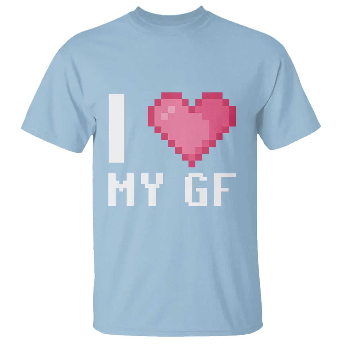 Funny Boyfriend T Shirt I Love My GF Girlfriend Valentines TS09 Light Blue Print Your Wear