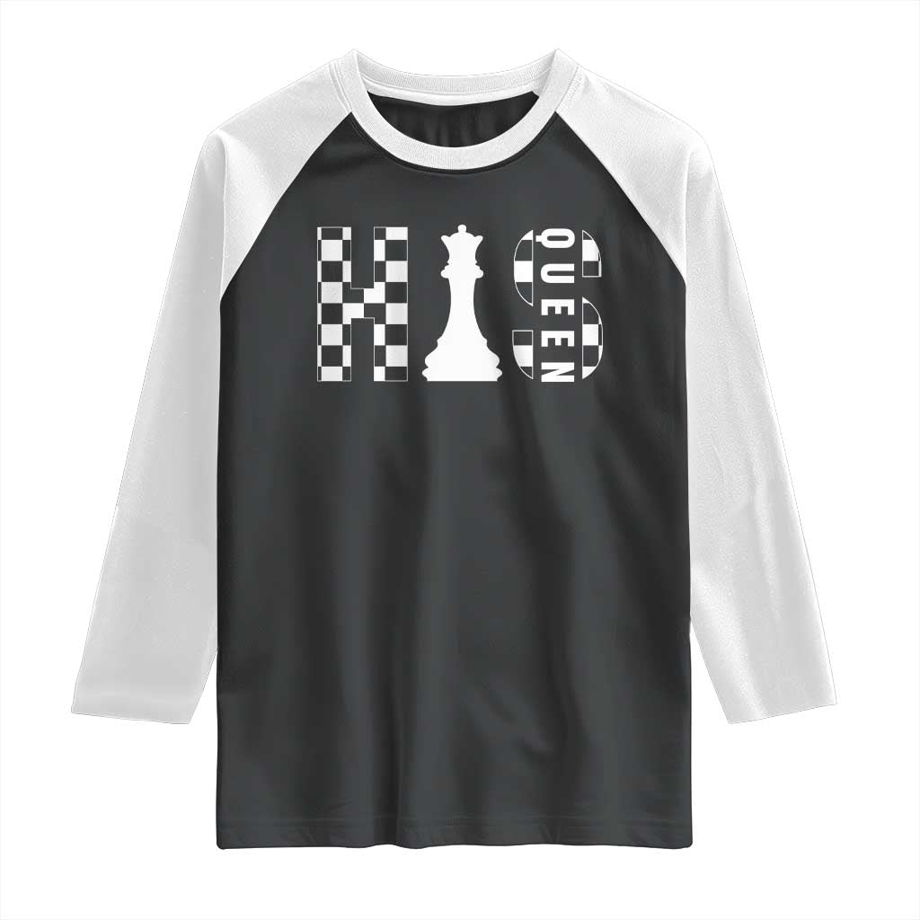 His Queen Chess Couple Matching Raglan Shirt TS09 Black White Print Your Wear