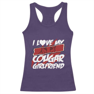 Funny Boyfriend Racerback Tank Top I Love My Cougar Girlfriend Valentines TS09 Purple Print Your Wear