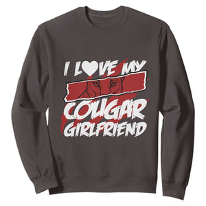 Funny Boyfriend Sweatshirt I Love My Cougar Girlfriend Valentines TS09 Dark Chocolate Print Your Wear
