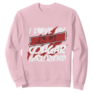 Funny Boyfriend Sweatshirt I Love My Cougar Girlfriend Valentines TS09 Light Pink Print Your Wear