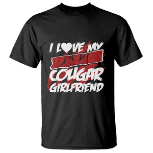 Funny Boyfriend T Shirt I Love My Cougar Girlfriend Valentines TS09 Black Print Your Wear