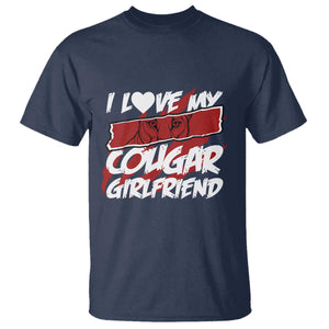 Funny Boyfriend T Shirt I Love My Cougar Girlfriend Valentines TS09 Navy Print Your Wear