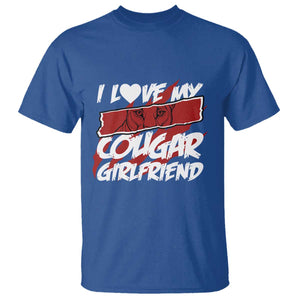 Funny Boyfriend T Shirt I Love My Cougar Girlfriend Valentines TS09 Royal Blue Print Your Wear