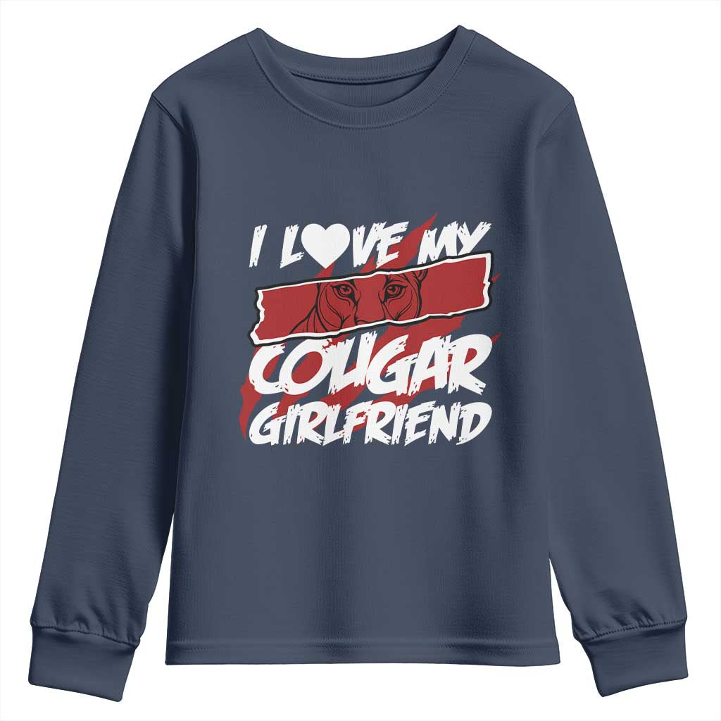 Funny Boyfriend Youth Sweatshirt I Love My Cougar Girlfriend Valentines TS09 Navy Print Your Wear