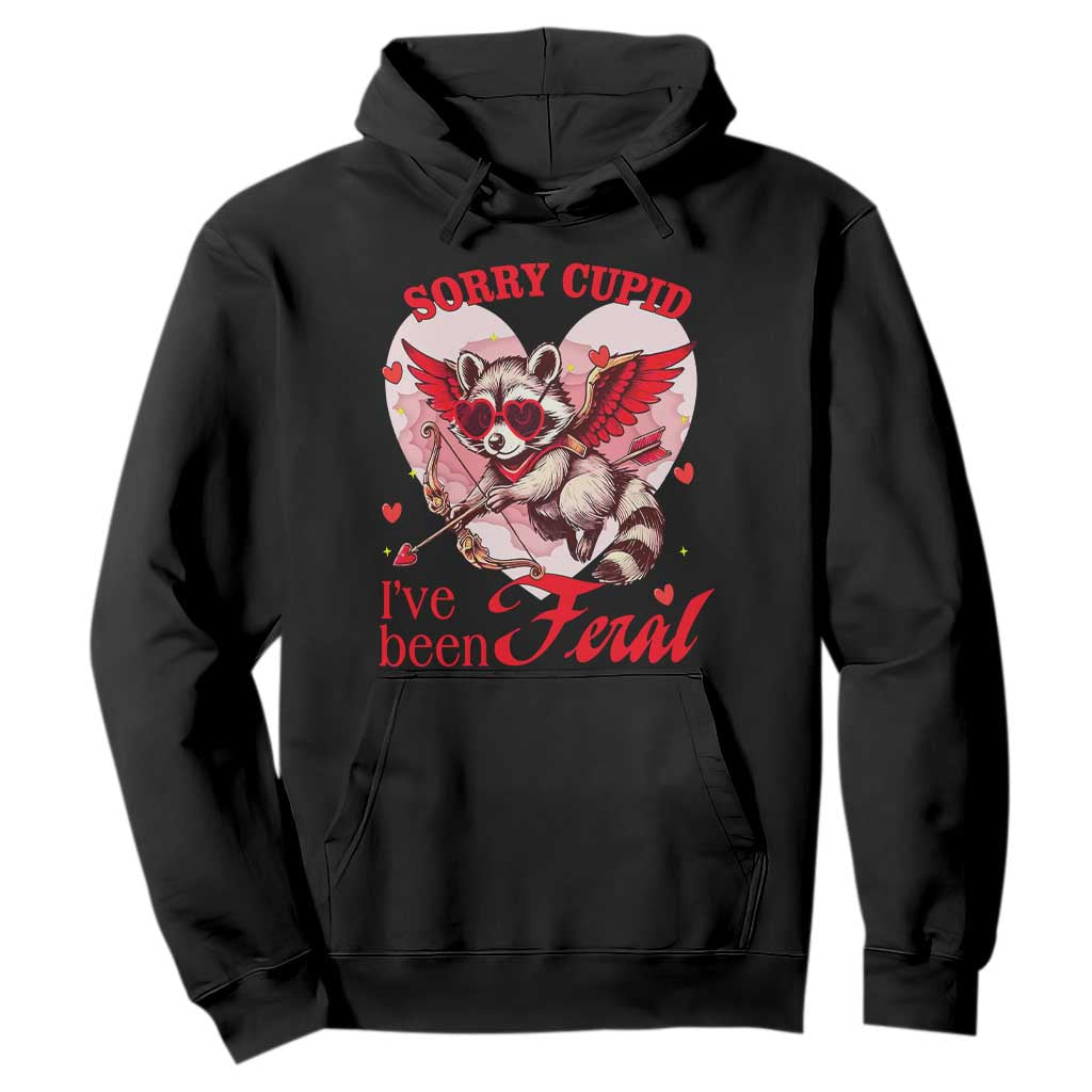 Funny Valentine's Day Hoodie Sorry Cupid I've Been Feral Raccoon TS09 Black Print Your Wear