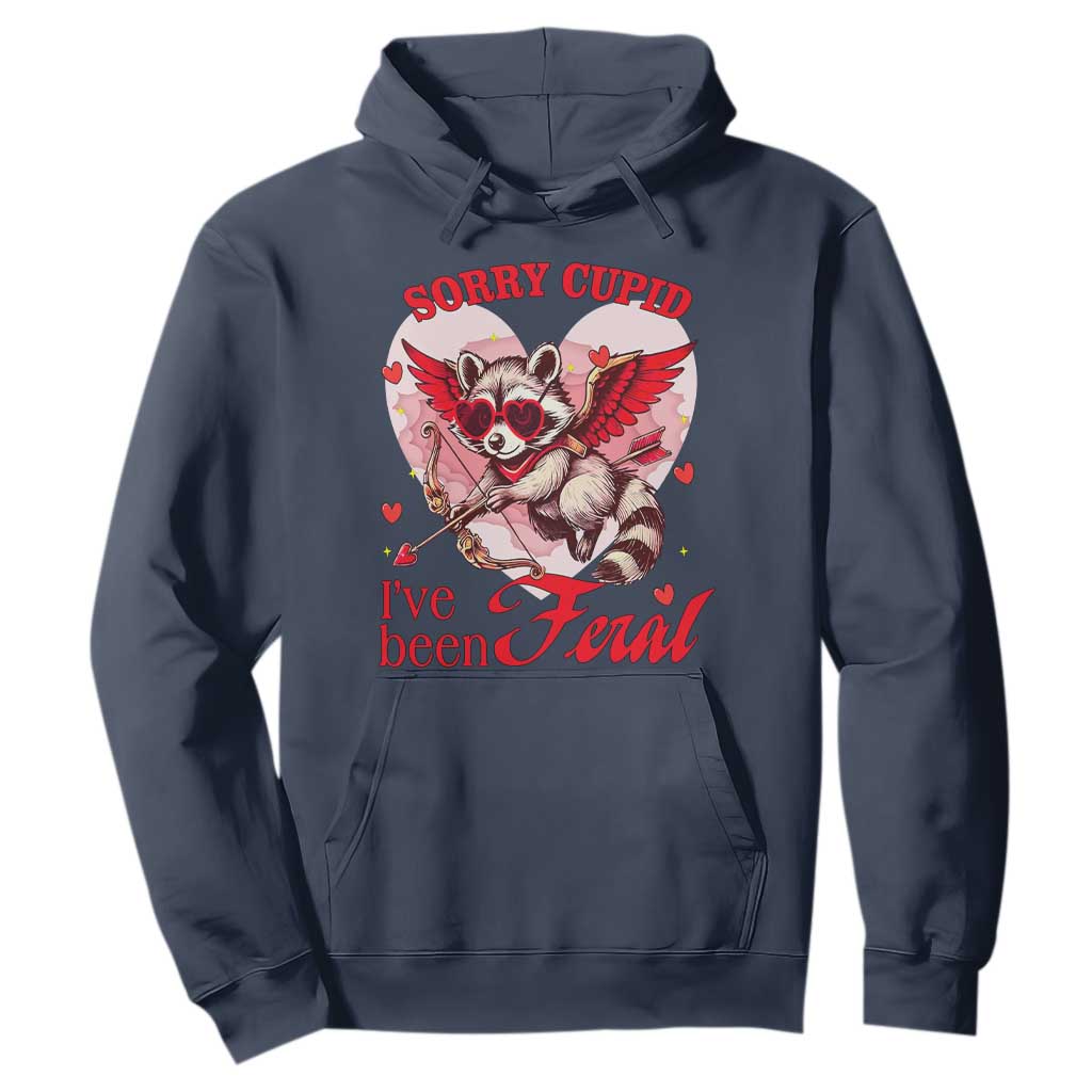 Funny Valentine's Day Hoodie Sorry Cupid I've Been Feral Raccoon TS09 Navy Print Your Wear