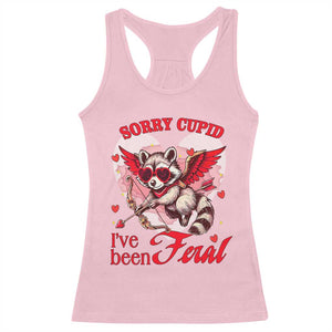 Funny Valentine's Day Racerback Tank Top Sorry Cupid I've Been Feral Raccoon TS09 Light Pink Print Your Wear
