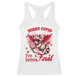 Funny Valentine's Day Racerback Tank Top Sorry Cupid I've Been Feral Raccoon TS09 White Print Your Wear