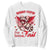 Funny Valentine's Day Sweatshirt Sorry Cupid I've Been Feral Raccoon TS09 White Print Your Wear
