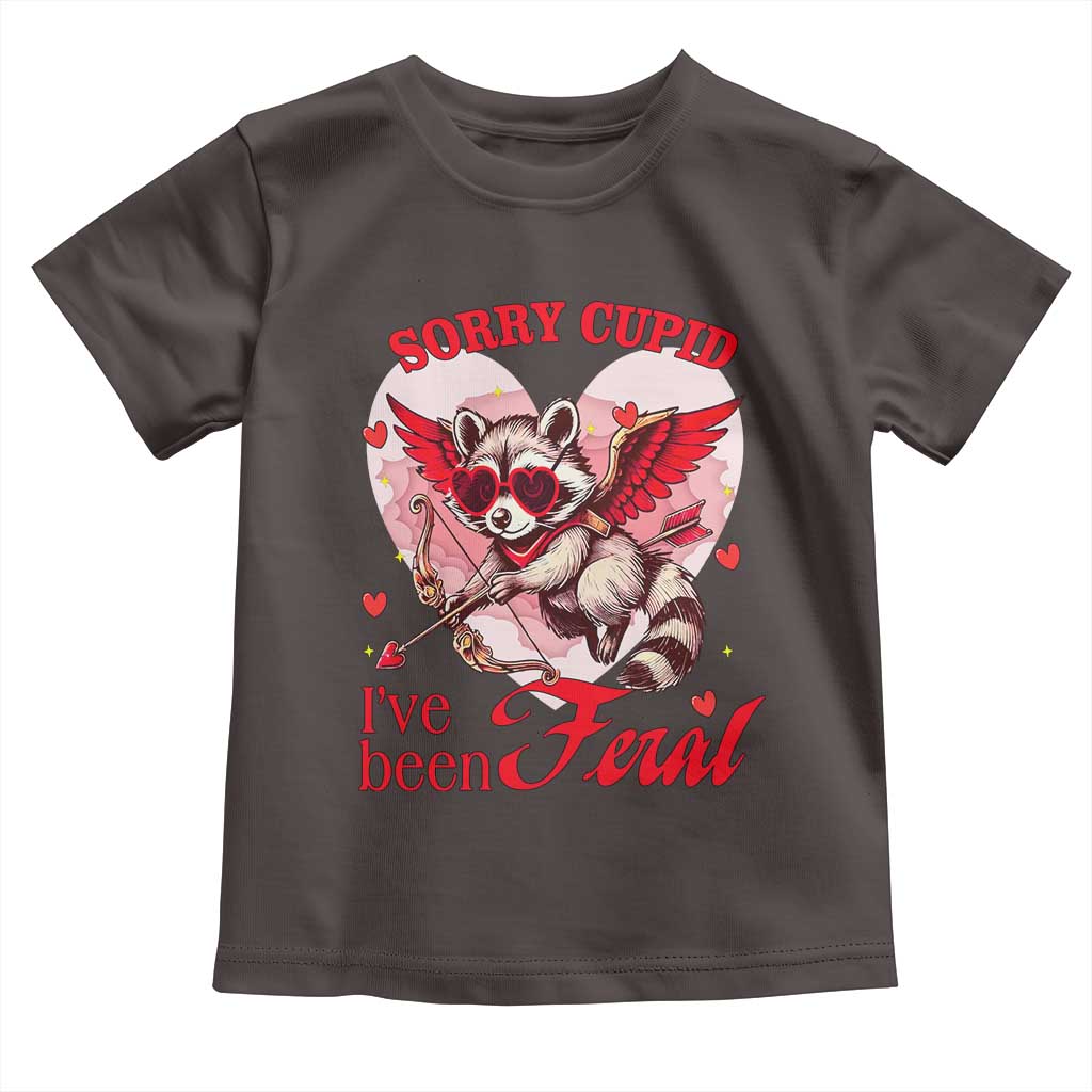 Funny Valentine's Day Toddler T Shirt Sorry Cupid I've Been Feral Raccoon TS09 Dark Chocolate Print Your Wear
