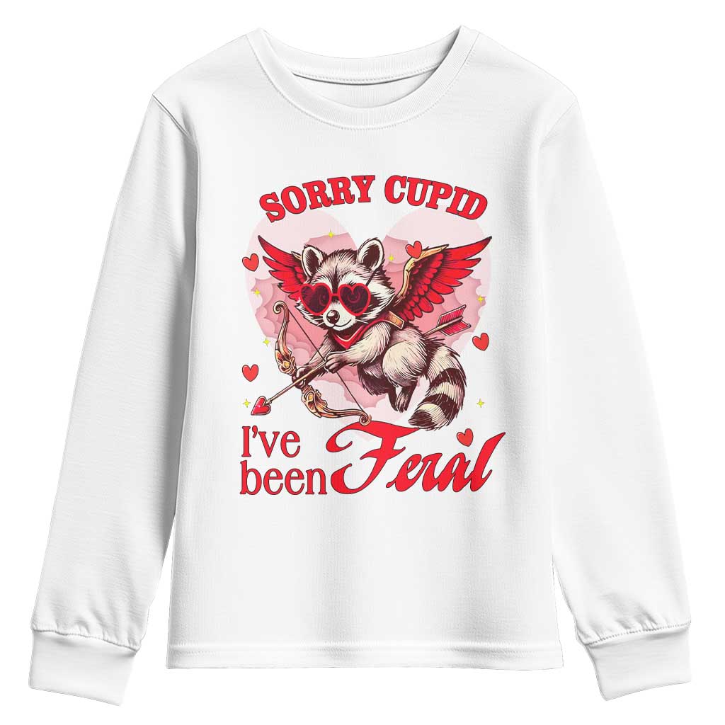 Funny Valentine's Day Youth Sweatshirt Sorry Cupid I've Been Feral Raccoon TS09 White Print Your Wear