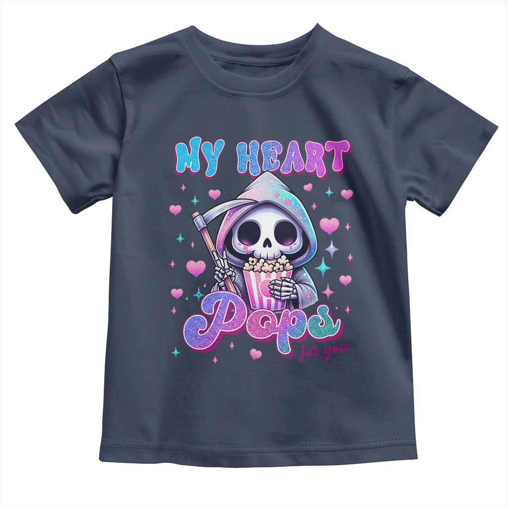 Funny Valentine's Day Toddler T Shirt My Heart Pops For You Cute Death Grim Popcorn TS09 Navy Print Your Wear