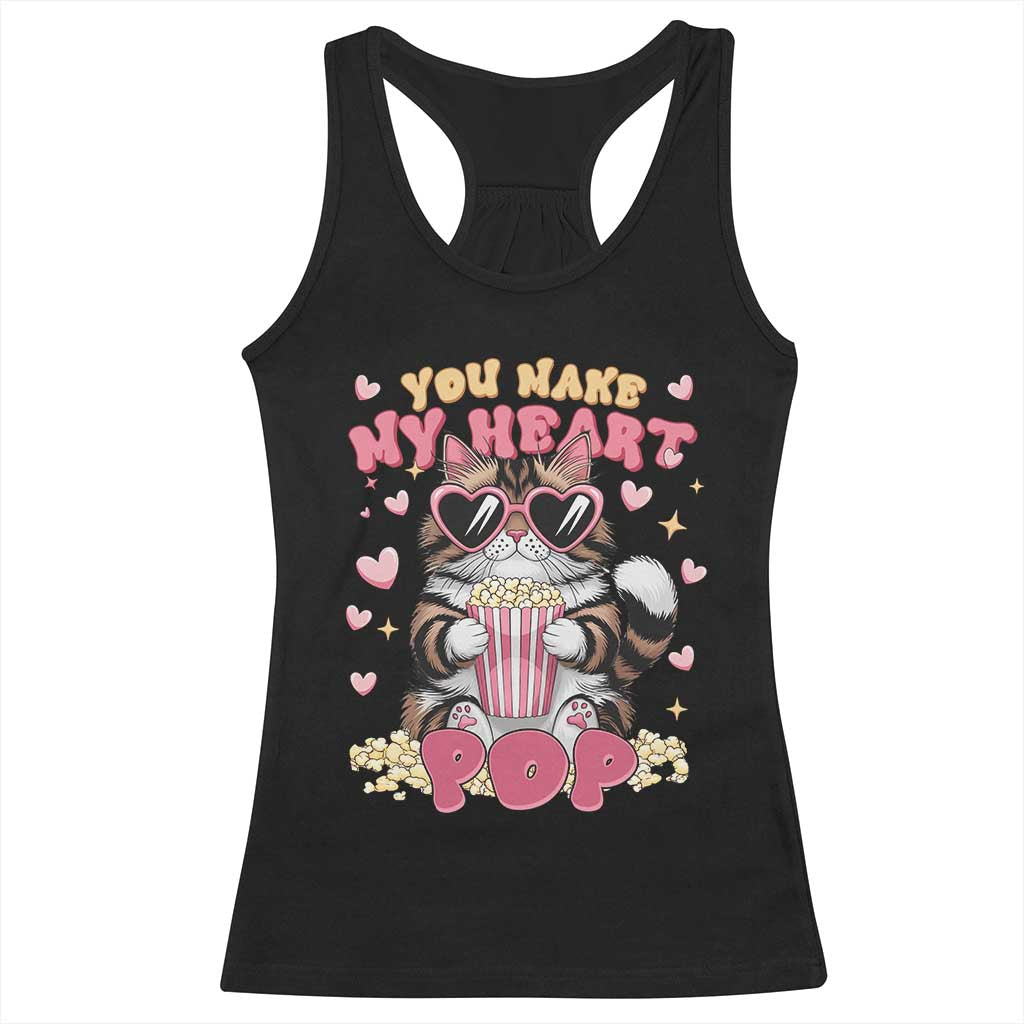 Funny Valentine's Day Racerback Tank Top You Make My Heart Pop Cute Cat Popcorn TS09 Black Print Your Wear