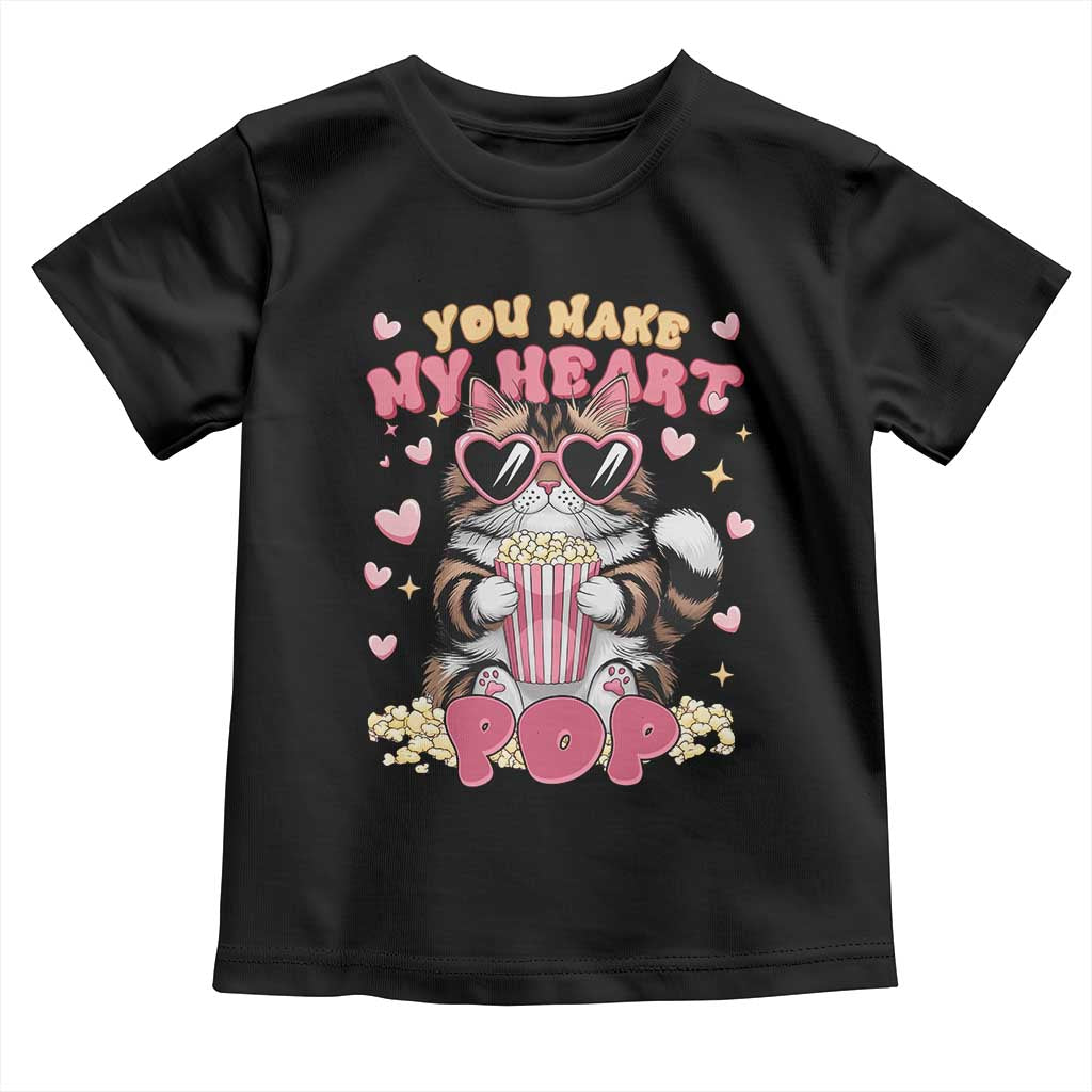 Funny Valentine's Day Toddler T Shirt You Make My Heart Pop Cute Cat Popcorn TS09 Black Print Your Wear