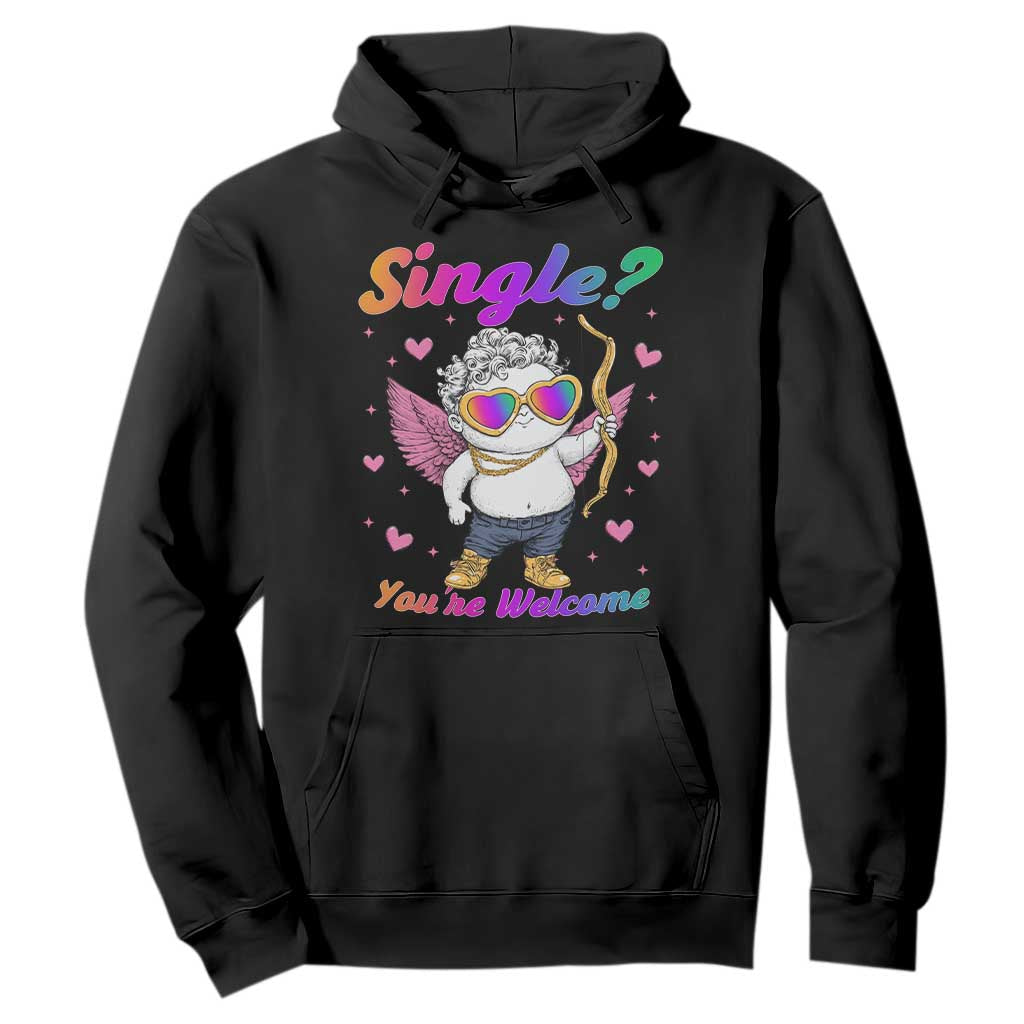 Funny Single You're Welcome Hoodie Rainbow LGBT Cupid TS09 Black Print Your Wear