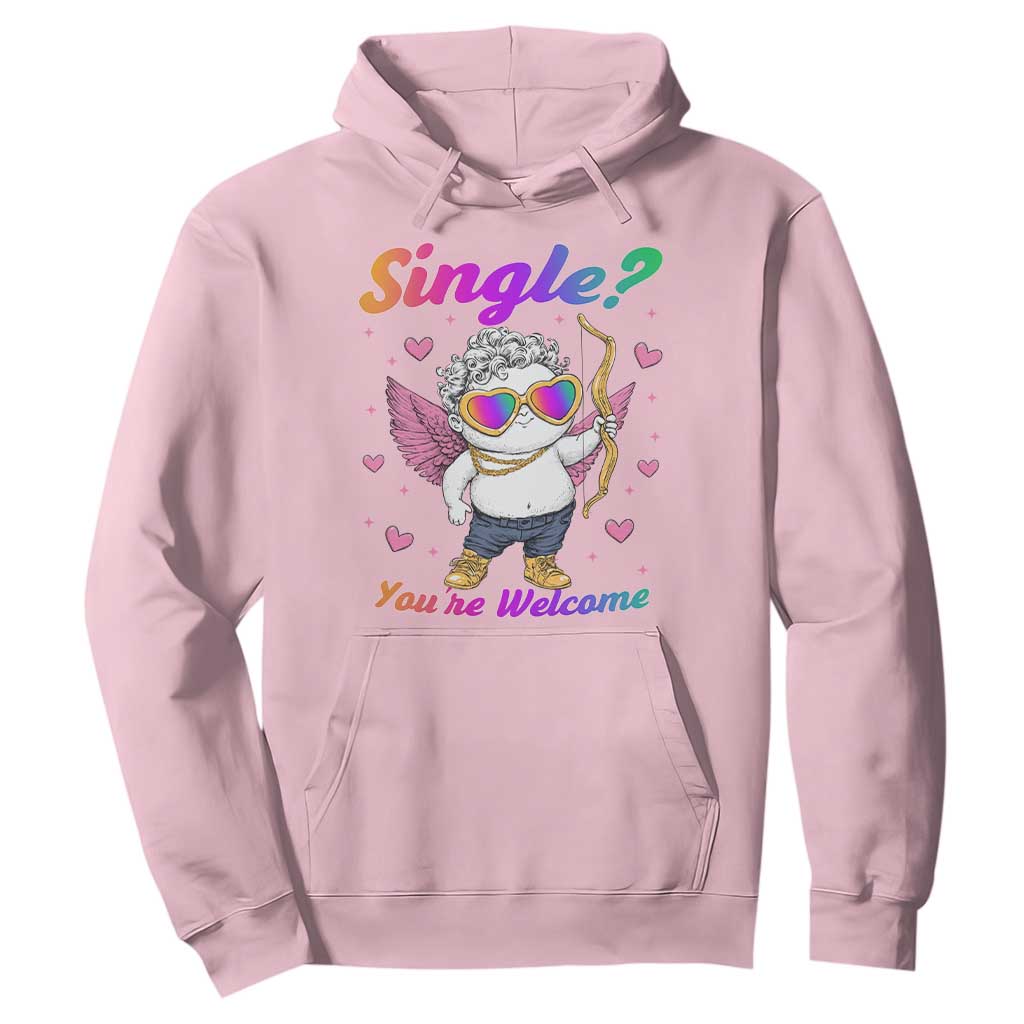 Funny Single You're Welcome Hoodie Rainbow LGBT Cupid TS09 Light Pink Print Your Wear