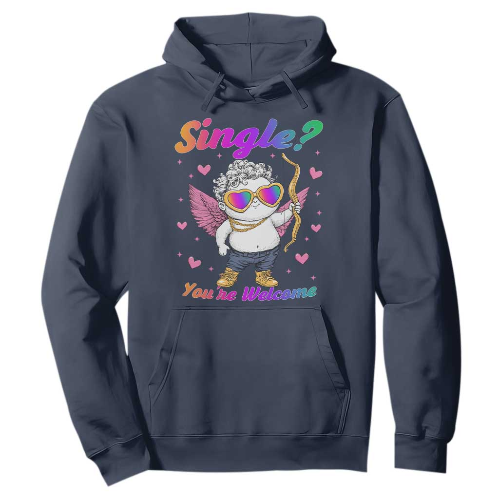 Funny Single You're Welcome Hoodie Rainbow LGBT Cupid TS09 Navy Print Your Wear
