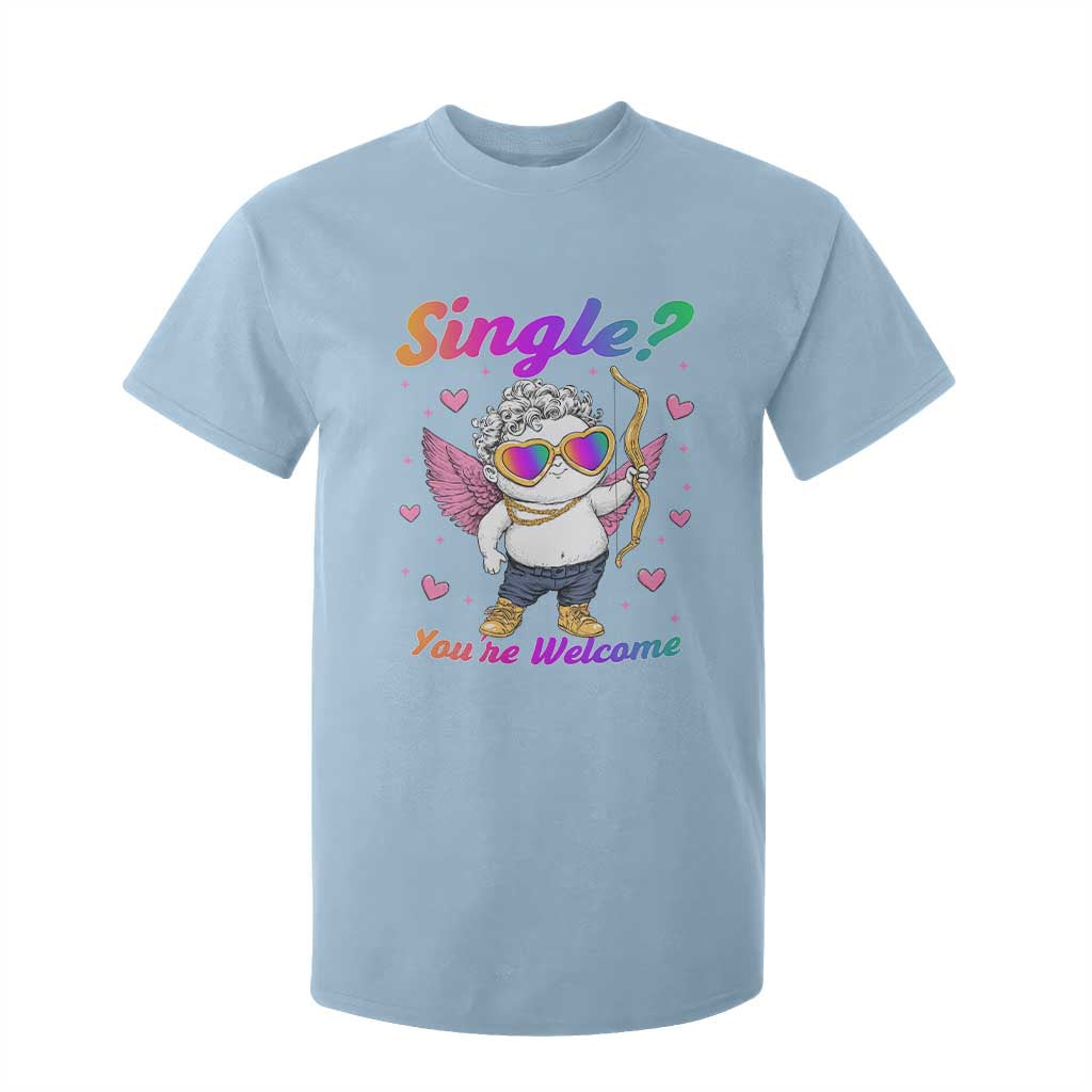 Funny Single You're Welcome T Shirt For Kid Rainbow LGBT Cupid TS09 Light Blue Print Your Wear