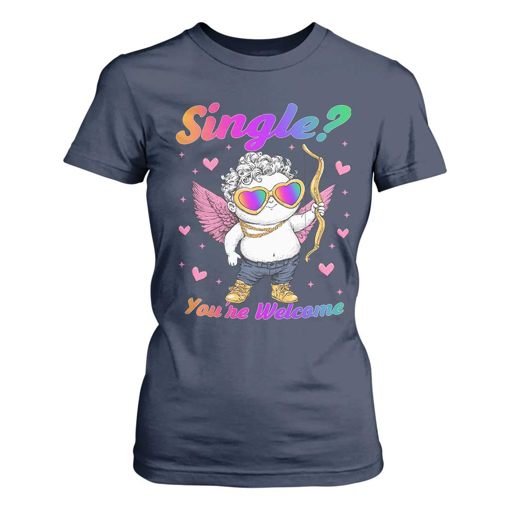 Funny Single You're Welcome T Shirt For Women Rainbow LGBT Cupid TS09 Navy Print Your Wear