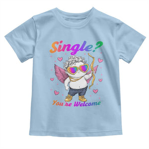 Funny Single You're Welcome Toddler T Shirt Rainbow LGBT Cupid TS09 Light Blue Print Your Wear