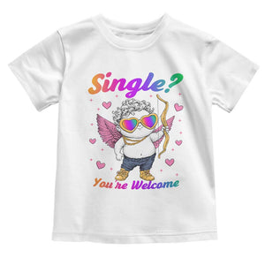Funny Single You're Welcome Toddler T Shirt Rainbow LGBT Cupid TS09 White Print Your Wear
