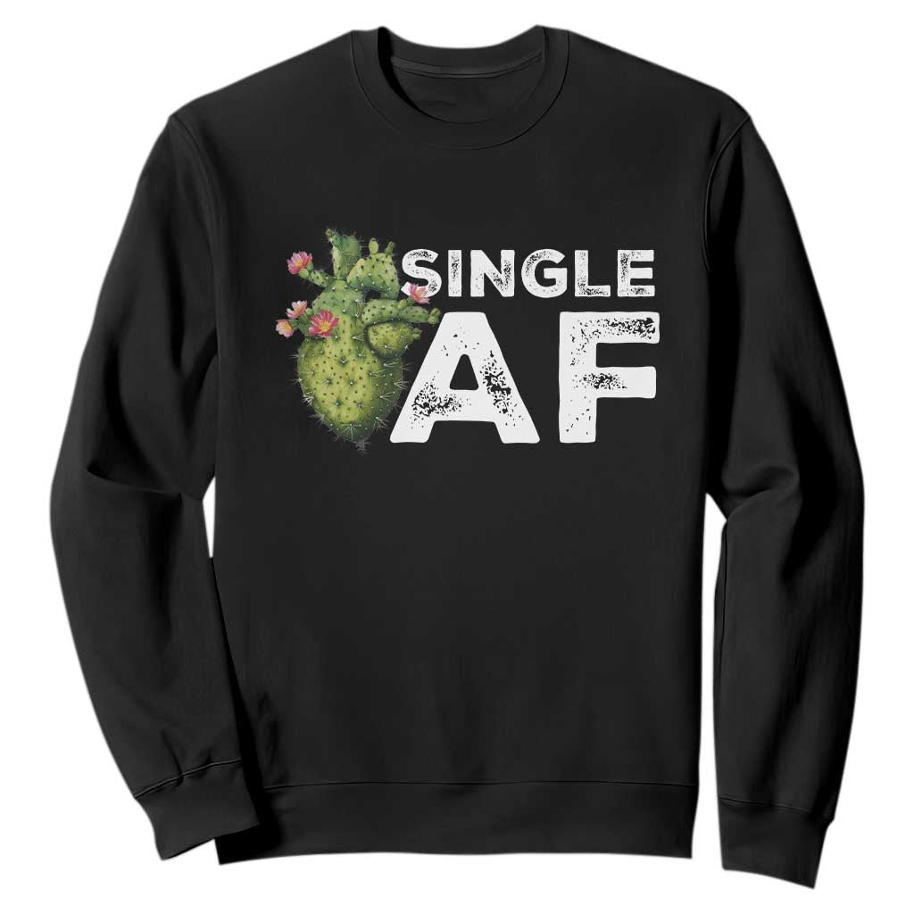 Funny Anti Valentine Sweatshirt Single AF Heart Cactus TS09 Black Print Your Wear