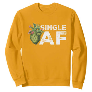 Funny Anti Valentine Sweatshirt Single AF Heart Cactus TS09 Gold Print Your Wear