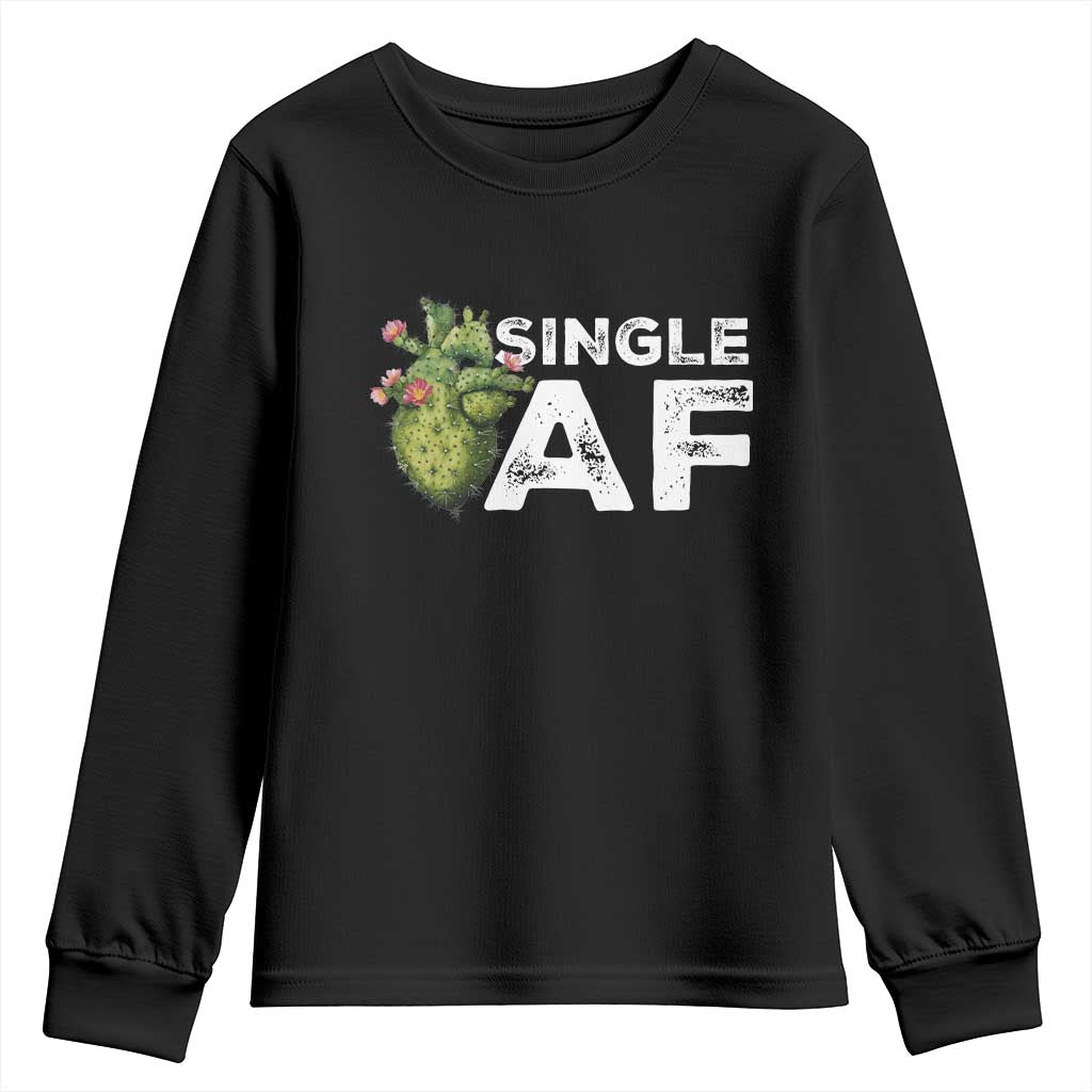 Funny Anti Valentine Youth Sweatshirt Single AF Heart Cactus TS09 Black Print Your Wear
