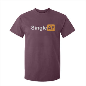 Funny Anti Valentine Single AF T Shirt For Kid TS09 Maroon Print Your Wear