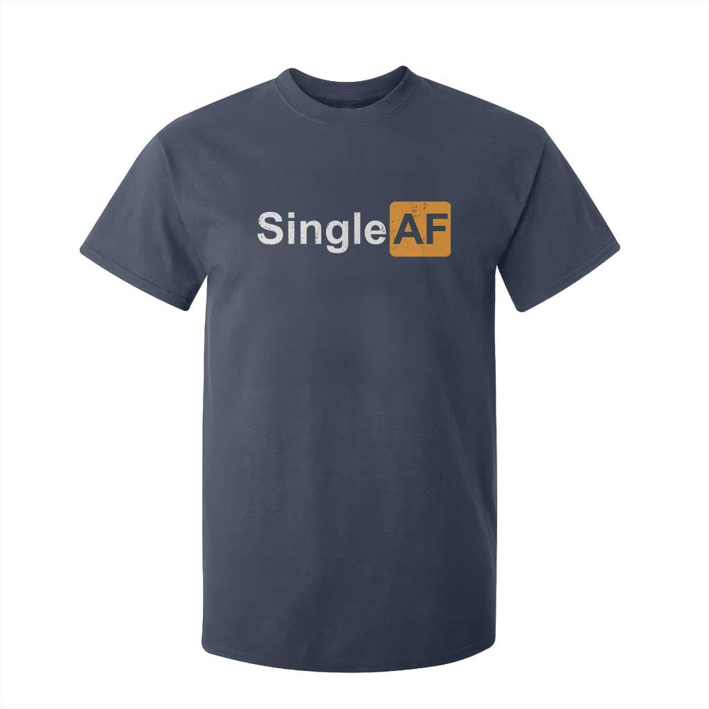 Funny Anti Valentine Single AF T Shirt For Kid TS09 Navy Print Your Wear