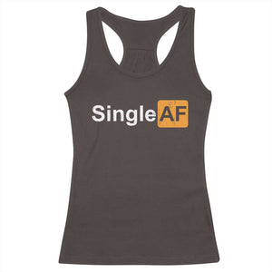 Funny Anti Valentine Single AF Racerback Tank Top TS09 Dark Chocolate Print Your Wear