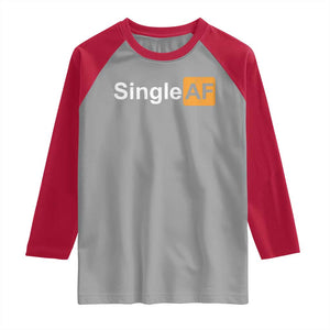 Funny Anti Valentine Single AF Raglan Shirt TS09 Sport Gray Red Print Your Wear